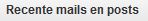 Recente_mails_en_post.JPG